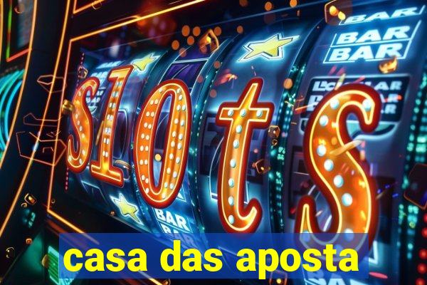 casa das aposta